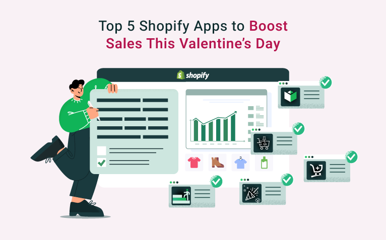 Top 5 Shopify Apps For Valentine’s Day