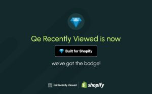Qe Recently Viewed Shopify app awarded Built for Shopify badge for performance and customer experience