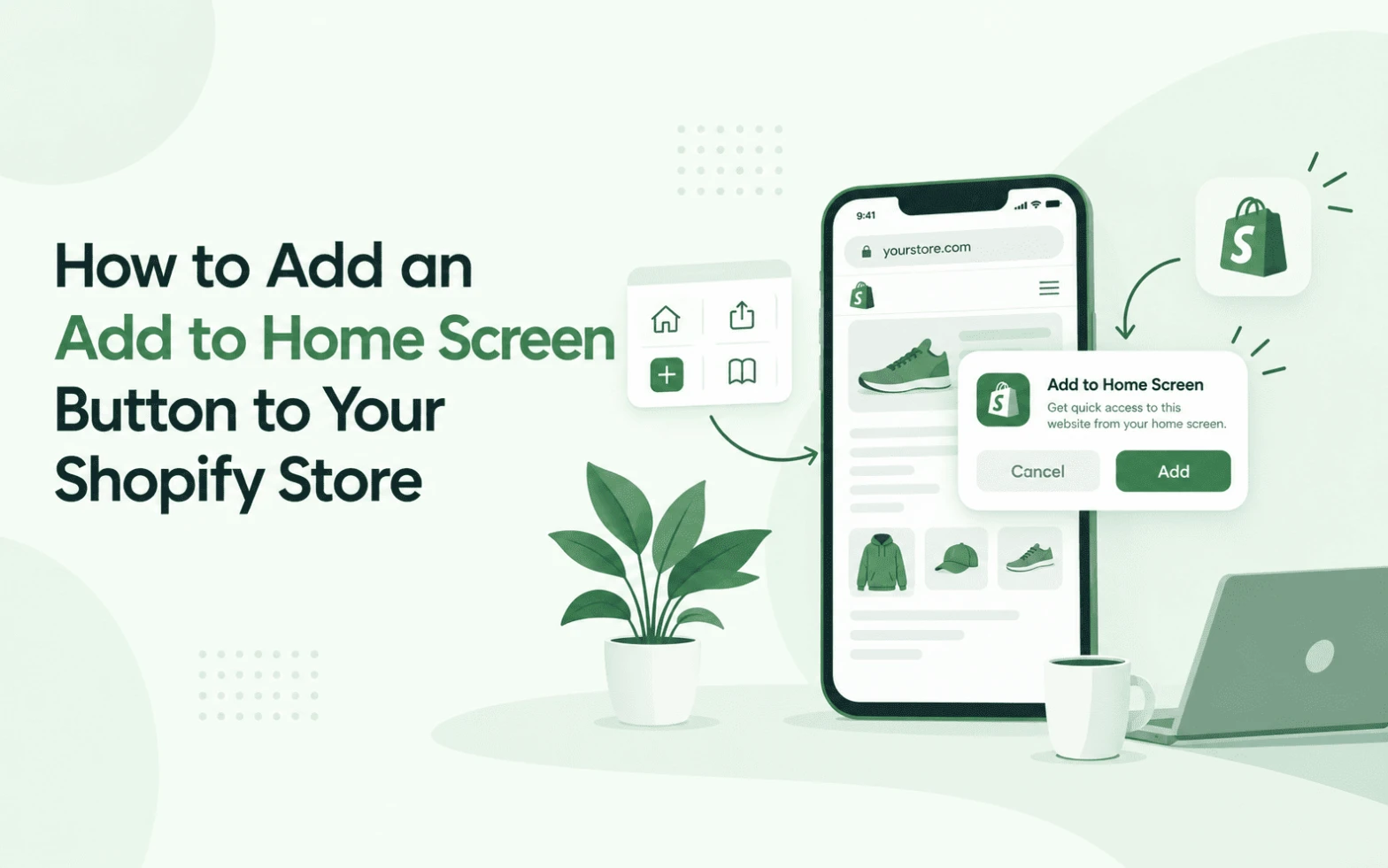 - Add to home screen Shopify store on mobile
