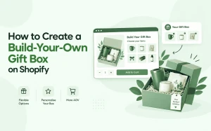 Build-your-own gift box on Shopify