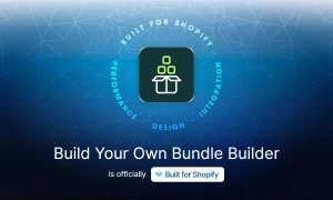 Built for Shopify gift box builder for creating custom and personalized bundles